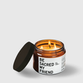 BE SACRED MY FRIEND — Bougie à l'orange et à l'encens - 500ml